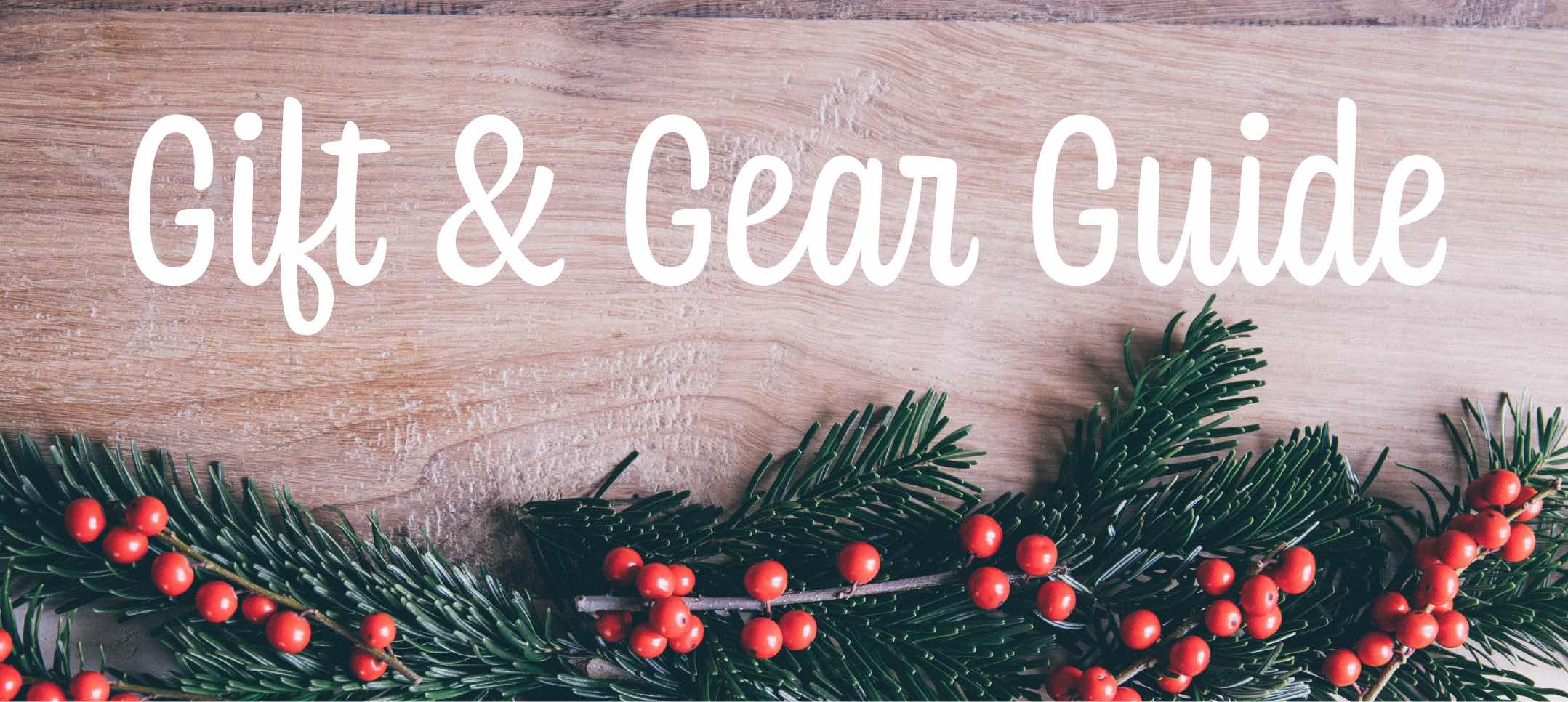 Gift & Gear Guide