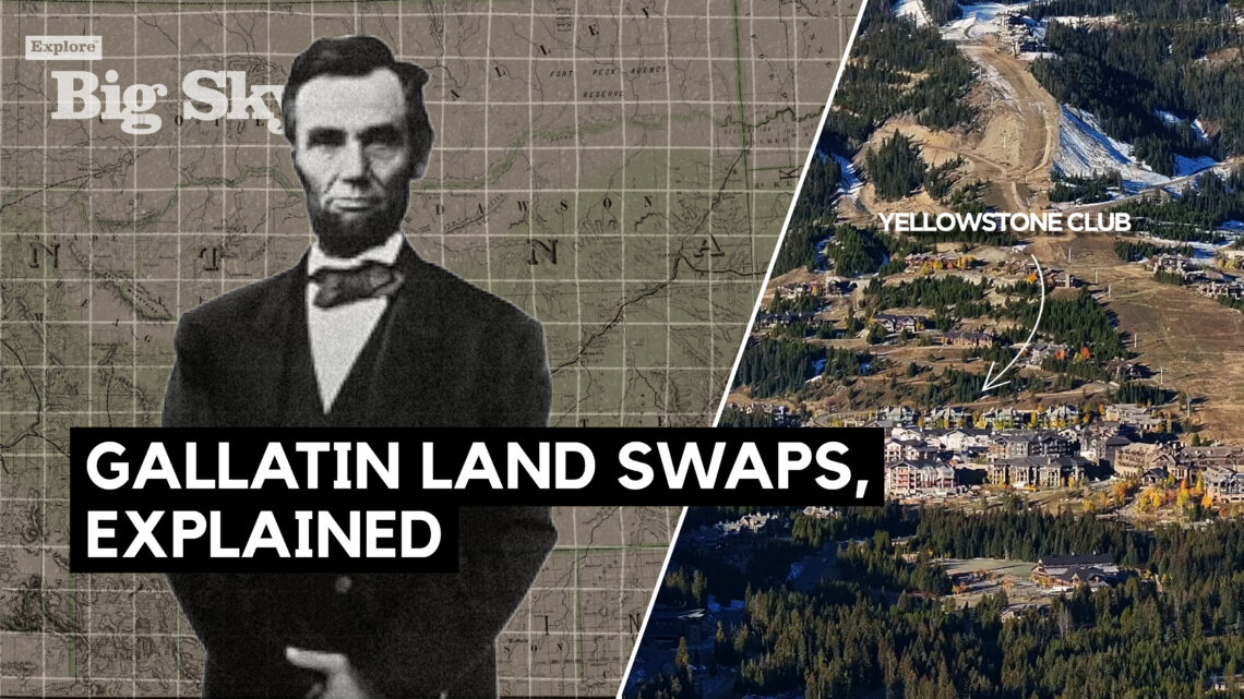 Explore Big Sky Explains: the Gallatin land swaps that made way for the Yellowstone Club