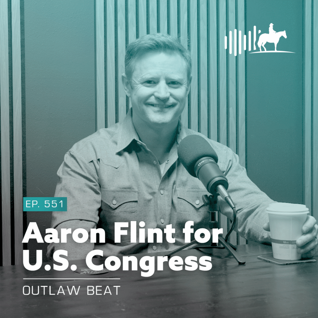Podcast cover: Aaron Flint at a microphone in a recording studio with a teal overlay, episode 551, branding for Outlaw Beat and 'Aaron Flint for U.S. Congress'