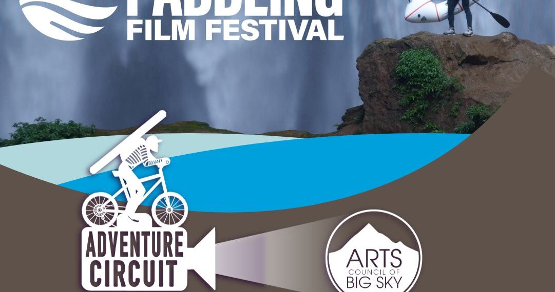 Poster for 2026 Paddling Film Festival with waterfall background, paddler on a rock and logos for Adventure Circuit and Arts Council of Big Sky; event date Tue, June 9 at 7pm at The Waypoint in Big Sky.