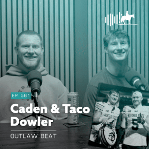 Podcast cover for Outlaw Beat, episode 561, featuring Caden & Taco Dowler with speakers at microphones in a studio.